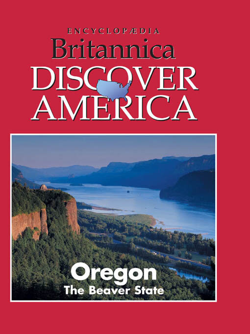 Title details for Oregon by Encyclopaedia Britannica, Inc - Available